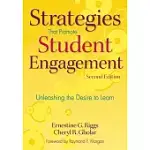STRATEGIES THAT PROMOTE STUDENT ENGAGEMENT: UNLEASHING THE DESIRE TO LEARN