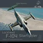 LOCKHEED F-104 G/J/S/AMA STARFIGHTER: AIRCRAFT IN DETAIL