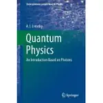 QUANTUM PHYSICS: AN INTRODUCTION BASED ON PHOTONS