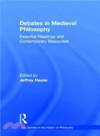在飛比找三民網路書店優惠-Debates in Medieval Philosophy