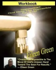 Workbook: Impossible? God Does The Impossible For You! by Eileen Green (English)