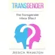 Transgender: The Transgender Mirror Effect