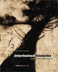 在飛比找三民網路書店優惠-Intertwined Histories ― Plants