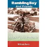RAMBLING BOY AND FRIENDS: A STORY OF A BOY GROWING UP