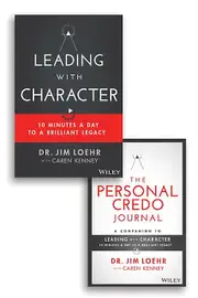 Leading With Character by Jim Loehr Paperback Book
