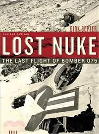 在飛比找三民網路書店優惠-Lost Nuke ― The Last Flight of