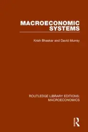 Macroeconomic Systems by Krish Bhaskar (English) Hardcover Book