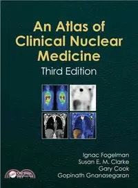 在飛比找三民網路書店優惠-Atlas of Clinical Nuclear Medi
