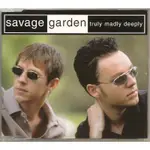 TRULY MADLY DEEPLY - SAVAGE GARDEN（單曲CD）MAXI-SINGLE