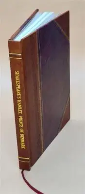 Shakespeare'S Hamlet, Prince Of Denmark / Decorated By John Aust [Leather Bound]