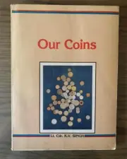 Our Coins by Lt. Cdr. K.V. Singh