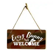 Every Bunny Welcome 5x10 Hanging Wall or Door Sign | Funny Religious Home Decor