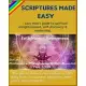 Scriptures Made Easy: Lazy man’’s guide to spiritual enlightenment, self-discovery & awakening.: -The gist of ancient core wisdom in 100+ dai