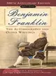 Benjamin Franklin: The Autobiography and Other Writings