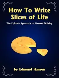 在飛比找博客來優惠-How to Write Slices of Life: T