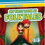 MY FIRST LOOK AT FOLKTALES