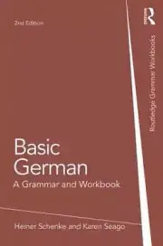 Basic German: A Grammar and Workbook by Heiner Schenke: New