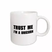 3dRose Trust me Im a Unicorn. funny ironic humor - humorous fun joke irony Mug