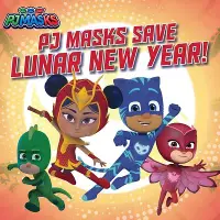 在飛比找誠品線上優惠-PJ Masks Save Lunar New Year!