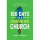 100 Days to a Healthier Church: A Step-By-Step Guide for Pastors and Leadership Teams