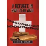 A REFUGEE IN SWITZERLAND