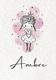 Ambre: Carnet de notes A5 | Prénom personnalisé Ambre | Cadeau d'anniversaire pour fille, femme, maman, copine, sœur ... | Petite princesse | 120 pages lignée, Petit Format A5 (14.8 x 21 cm)