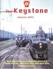 The Keystone Fall 2022 Susquehanna River B ridge Chadds Ford PRR's First Loco