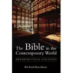 THE BIBLE IN THE CONTEMPORARY WORLD: HERMENEUTICAL VENTURES