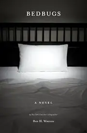 Bedbugs: A Novel of Infestation