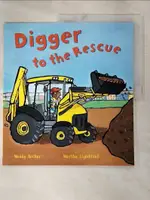 【書寶二手書T1／少年童書_JPT】DIGGER TO THE RESCUE