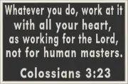 COLOSSIANS 3:23 Christian Military Patch W/ VELCRO® Brand Fastener Emblem