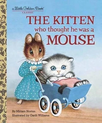 The Kitten Who Thought He Was a Mouse by Miriam Norton (English) Hardcover Book