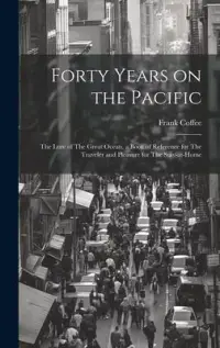 在飛比找博客來優惠-Forty Years on the Pacific: Th