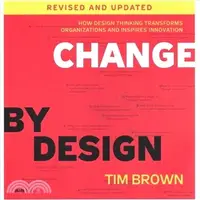 在飛比找三民網路書店優惠-Change by Design, Revised and 