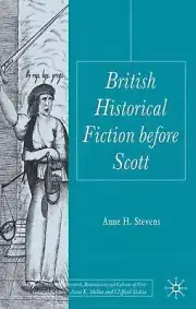 British Historical Fiction before Scott by A. Stevens (English) Hardcover Book