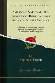 American National Red Cross Text-Book on First Aid and Relief Columns