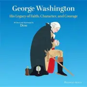 George Washington: His Legacy of Faith, Character, and Courage by Demi (English)