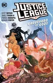 Justice League TP VOL 02 Graveyard of Gods