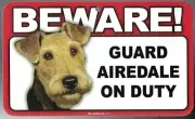 BEWARE GUARD AIREDALE DOG ON DUTY 5" X 8" HANGABLE PLASTIC SIGN NEW