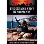 THE GERMAN ARMY IN NORMANDY