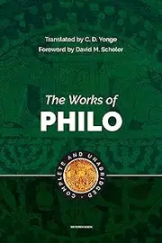 The Works of Philo: Complete and Unabridged