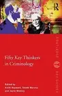 Fifty Key Thinkers in Criminology by Hayward, Maruna, Mooney, (EDT) New..