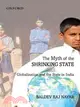 The Myth of the Shrinking State: Globalization and the State in India