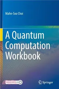 在飛比找三民網路書店優惠-A Quantum Computation Workbook