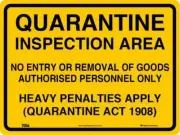 Quarantine Signs - Quarantine Inspection Area
