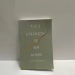 THE STRENGTH IN OUR SCARS-BIANCA SPARACINO 英文版書