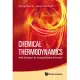 Chemical Thermodynamics: With Examples for Nonequilibrium Processes