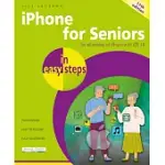 IPHONE FOR SENIORS IN EASY STEPS: FOR ALL MODELS OF IPHONE WITH IOS 18