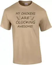 My Chickens Are Clucking Awesome T-Shirt