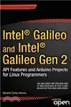 Intel Galileo and Intel Galileo Gen 2 ― Api Features and Arduino Projects for Linux Programmers